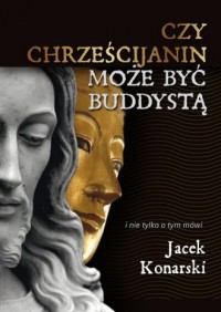 Czy chrześcijanin może być buddystą? - okładka książki