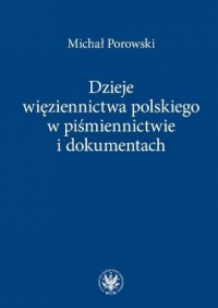 Dzieje więziennictwa polskiego - okładka książki