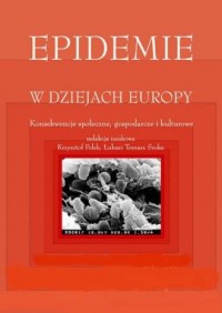 Epidemie w dziejach Europy. Konsekwencje - okładka książki