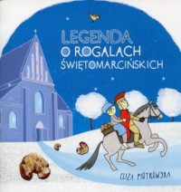 Legenda o rogalach świętomarcińskich - okładka książki