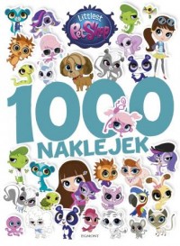 Littlest Pet Shop 1000 naklejek - okładka książki