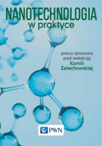 Nanotechnologia w praktyce - okładka książki