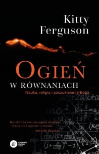 Ogień w równaniach. Nauka, religia - okładka książki