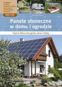 Panele słoneczne w domu i ogrodzie - okładka książki