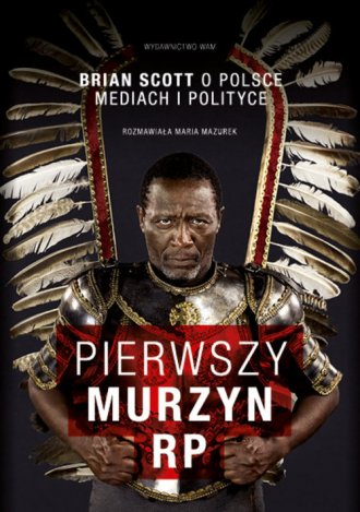 Pierwszy murzyn RP. Brian Scott - okładka książki