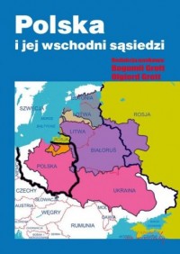 Polska i jej wschodni sąsiedzi - okładka książki