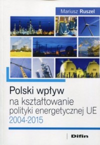 Polski wpływ na kształtowanie polityki - okładka książki