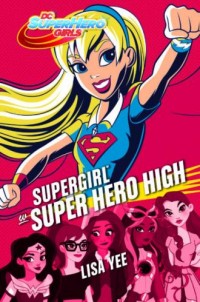 Supergirl w Super Hero High - okładka książki