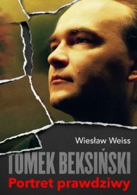 Tomek Beksiński. Portret prawdziwy - okładka książki