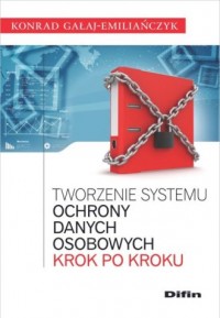 Tworzenie systemu ochrony danych - okładka książki
