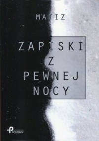 Zapiski z pewnej nocy - okładka książki