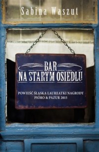 Bar na starym osiedlu - okładka książki