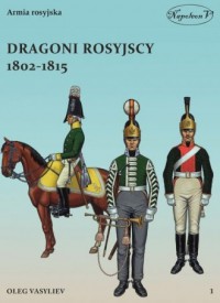 Dragoni rosyjscy 1802-1815 - okładka książki