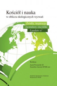 Kościół i nauka wobec ekologicznych - okładka książki