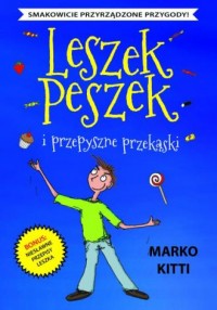 Leszek Peszek i przepyszne przekąski - okładka książki