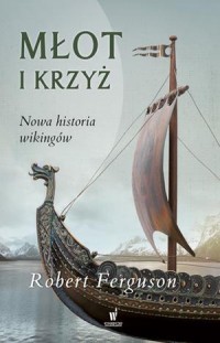 Młot i krzyż. Nowa historia wikingów - okładka książki