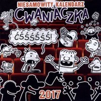 Niesamowity kalendarz cwaniaczka - okładka książki