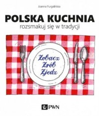 Polska kuchnia. Rozsmakuj się w - okładka książki