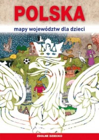 Polska. Mapy województw dla dzieci - okładka książki