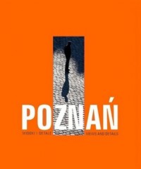 Poznań. Widoki i detale - okładka książki