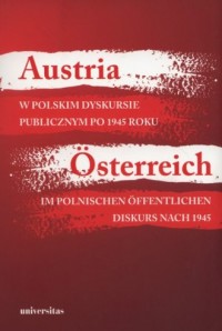 Austria w polskim dyskursie publicznym - okładka książki