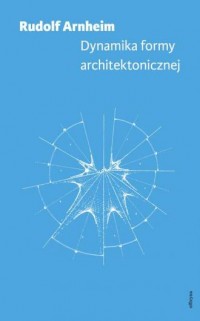 Dynamika formy architektonicznej - okładka książki