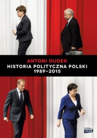 Historia Polityczna Polski 1989-2015 - okładka książki