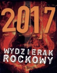 Kalendarz. Wydzierak Rockowy 2017 - okładka książki