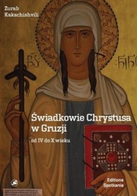 Świadkowie Chrystusa w Gruzji od - okładka książki