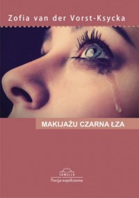 Makijażu czarna łza - okładka książki
