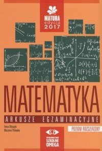 Matematyka. Matura 2017. Arkusze - okładka podręcznika