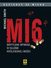 MI6. Brytyjski wywiad w służbie - okładka książki