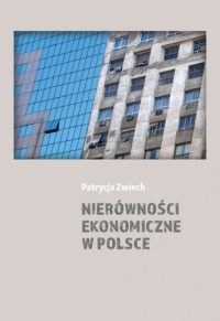 Nierówności ekonomiczne w Polsce - okładka książki
