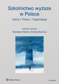 Szkolnictwo wyższe w Polsce. Ustrój, - okładka książki