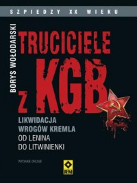 Truciciele z KGB. Likwidacja wrogów - okładka książki