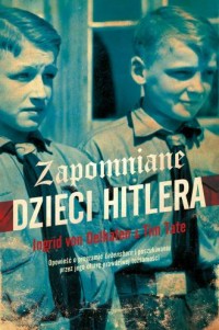 Zapomniane dzieci Hitlera - okładka książki