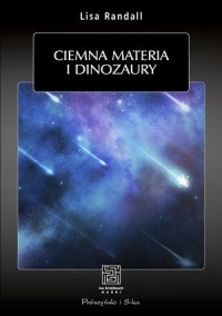 Ciemna materia i dinozaury - okładka książki