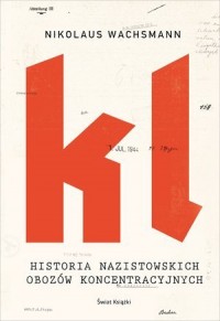 Historia nazistowskich obozów koncentracyjnych - okładka książki
