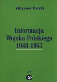 Informacja Wojska Polskiego 1943-1957 - okładka książki