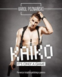 Kaiko. Its only a game - okładka książki