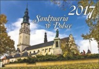 Kalendarz 2017. Sanktuaria w Polsce - okładka książki