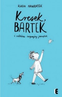 Kresek Bartek i całkiem zwyczajny - okładka książki