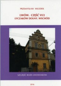 Lwów cz. VI/2. Łyczaków Dolny - okładka książki