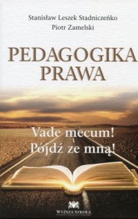 Pedagogika prawa. Vade mecum! Pójdź - okładka książki