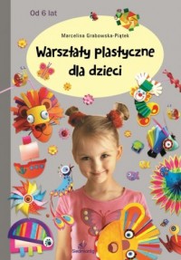 Warsztaty plastyczne  dla dzieci - okładka książki