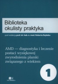 AMD - diagnostyka i leczenie postaci - okładka książki