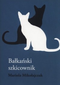 Bałkański szkicownik - okładka książki