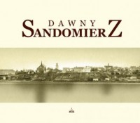 Dawny Sandomierz - okładka książki