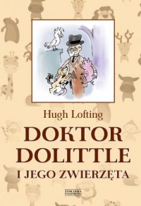 Doktor Dolittle i jego zwierzęta - okładka książki