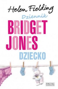Dziennik Bridget Jones. Dziecko - okładka książki